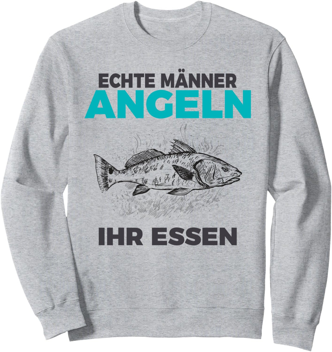 Echte Männer Angeln ihr essen Natur angeln Hobby Angler Sweatshirt