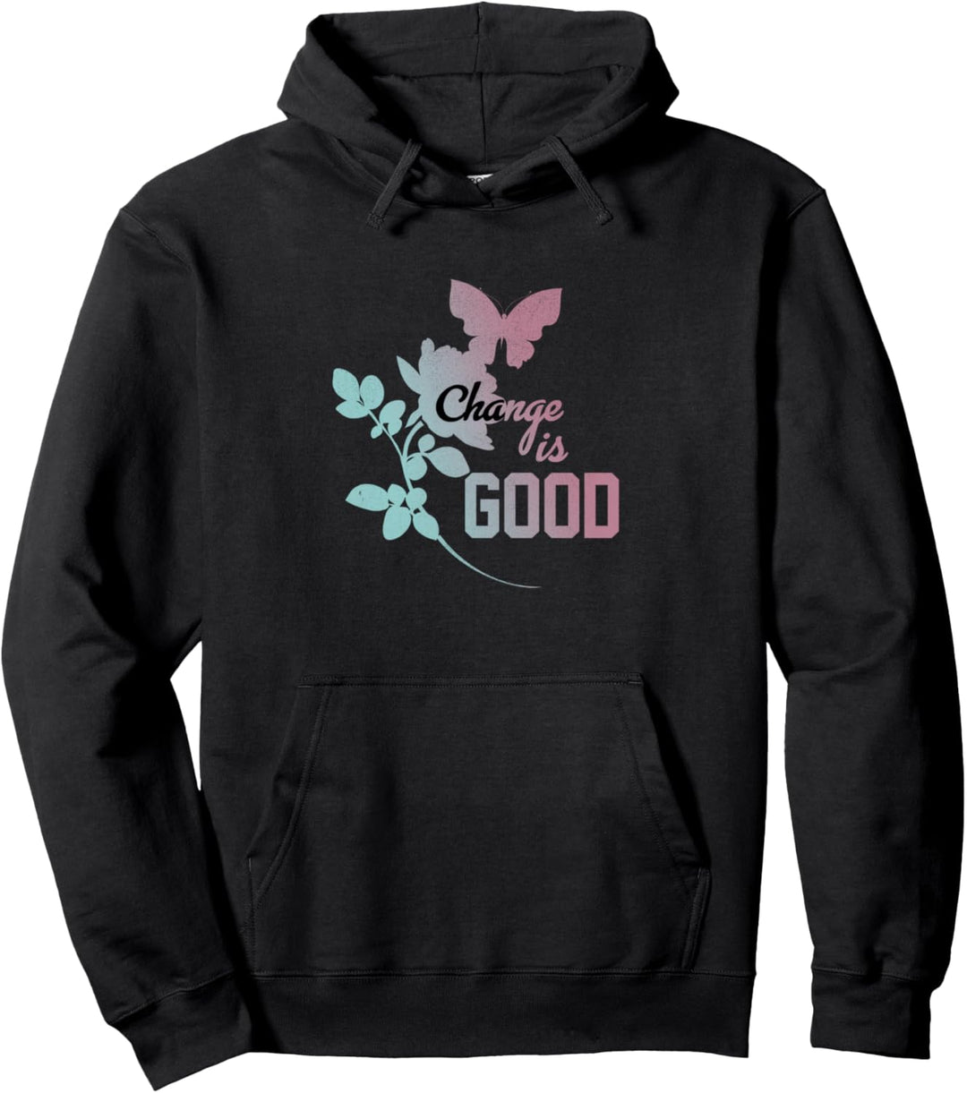 Change Is Good, Butterfly & Rose Silhouette Pullover Hoodie