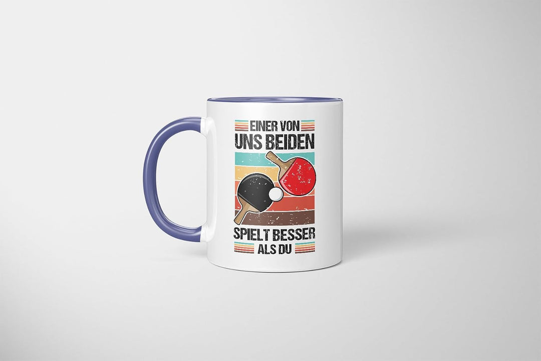 Lustige Tischtennis Tasse | Einer von uns beiden spielt besser als du | Geschenkidee für Tischtennis