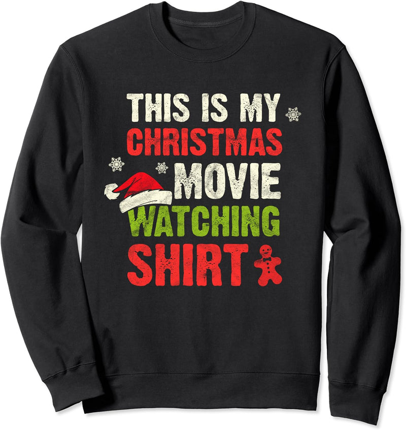 Christmas Gift Santa Claus This Is My Xmas Movie Watching Sweatshirt