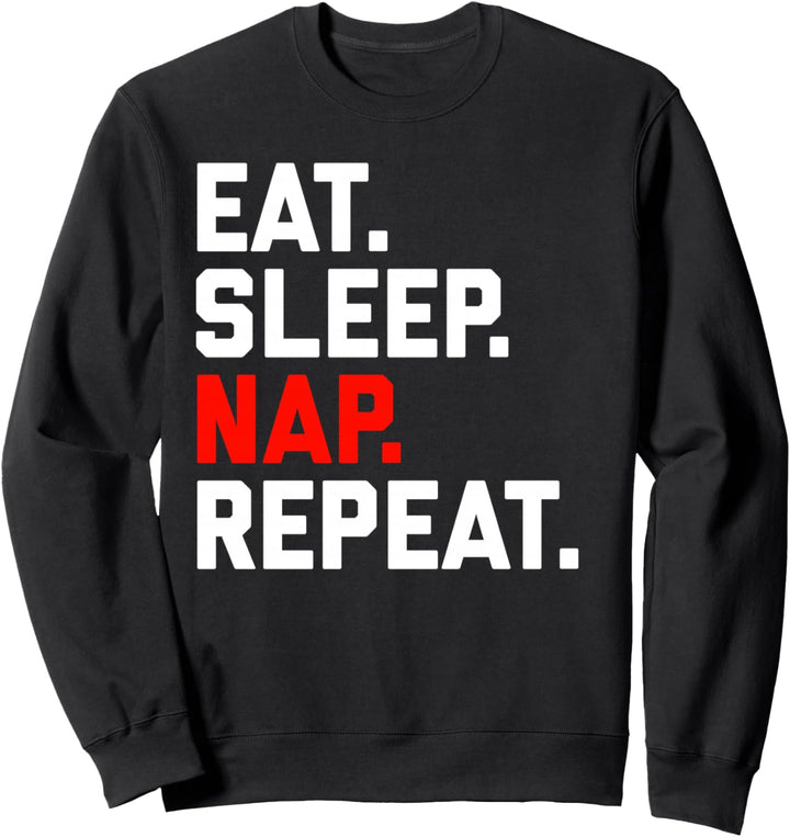 Liebesnickerchen Geschenk Essen Schlafen Nickerchen Sweatshirt