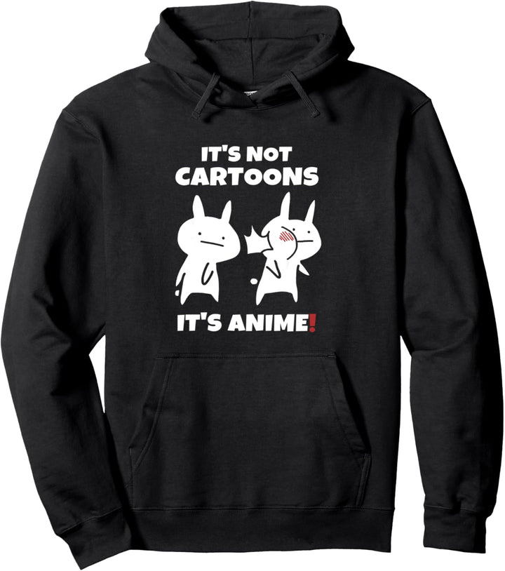 Lustiges Baka Rabbit Ohrfeigen It's Not Cartoons It's Anime Pullover Hoodie