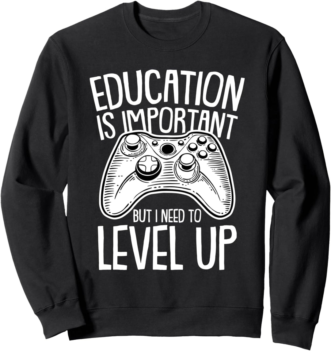 Education Is Important Gaming Lustiges Videospiel Spruch Gamer Sweatshirt