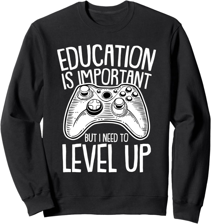 Education Is Important Gaming Lustiges Videospiel Spruch Gamer Sweatshirt
