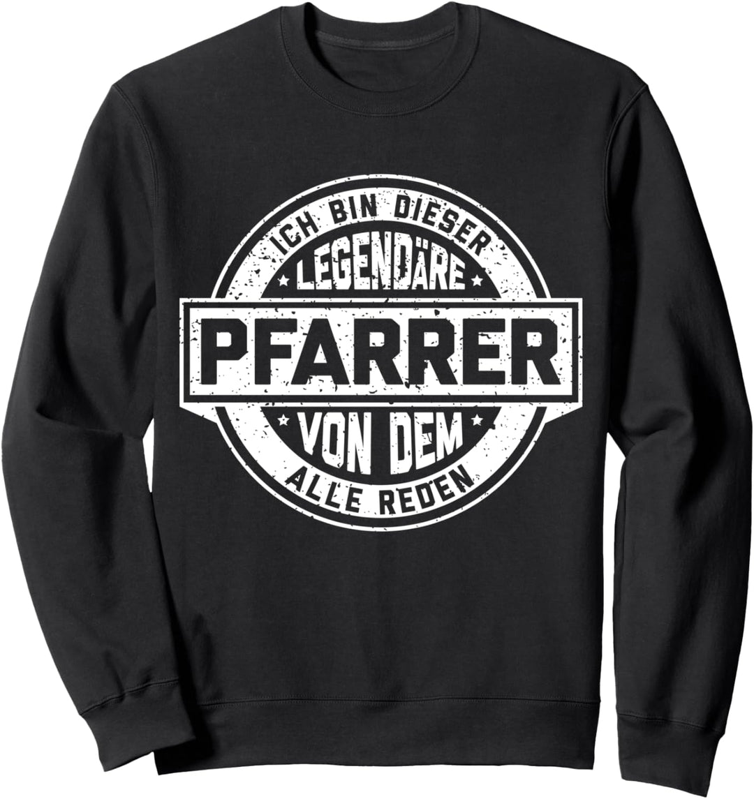 Pfarrer Legende Witziger Vintage Spruch Priester Sweatshirt