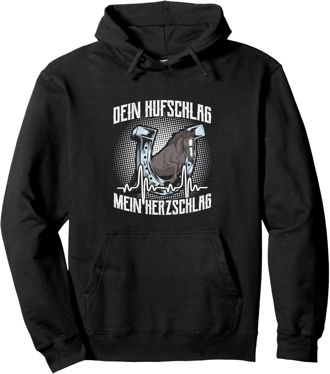 "DEIN Hufschlag MEIN Herzschlag" Reiter Reiterin Pferd Pullover Hoodie