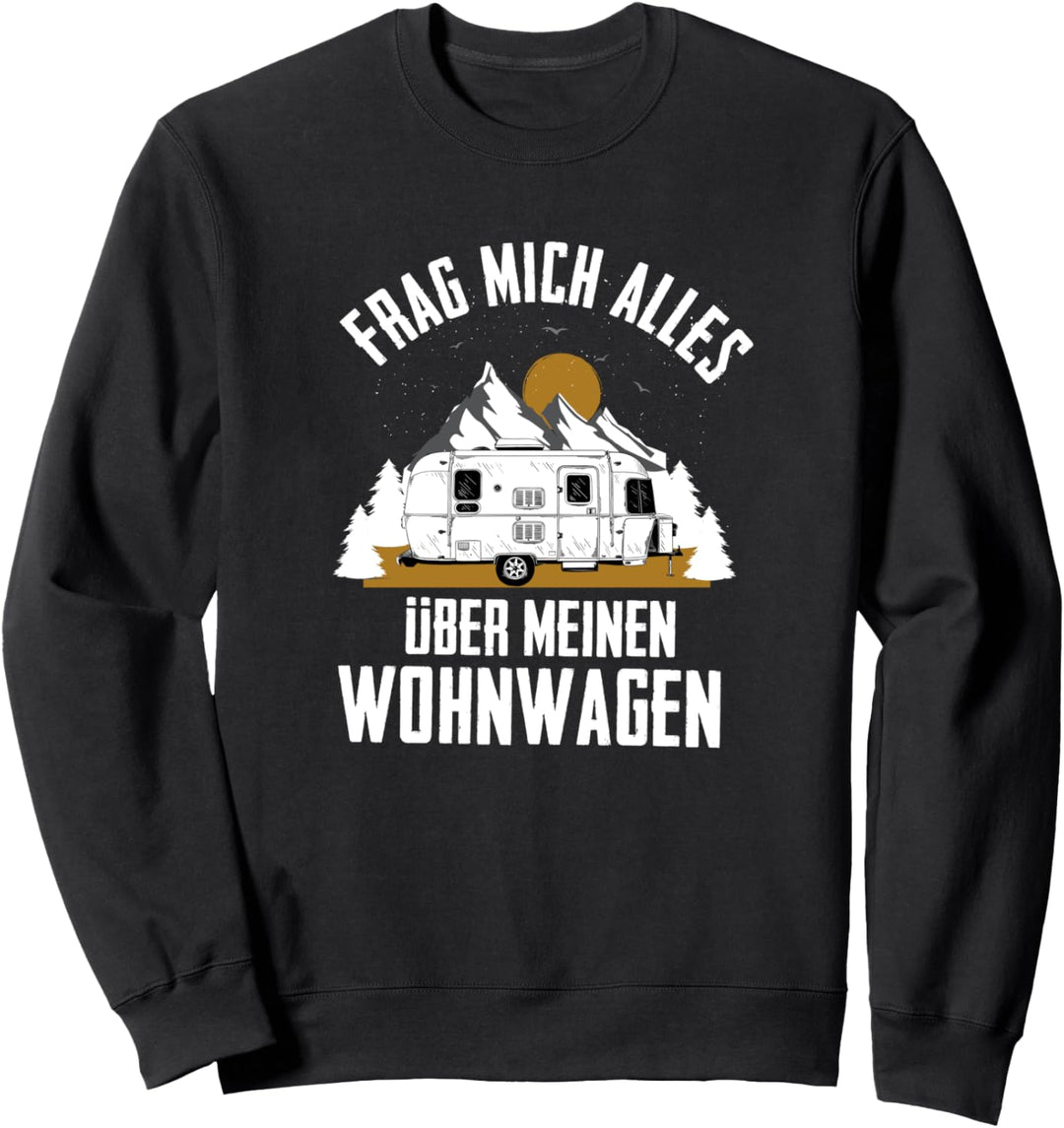 Frag mich alles über meinen Wohnwagen Camping Geschenk Sweatshirt