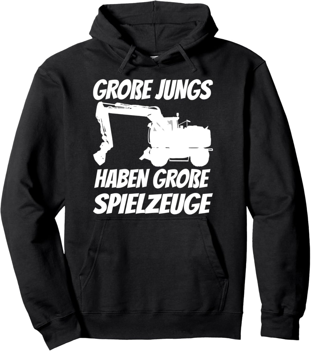 Grosse Jungs haben grosse Spielzeuge Baggerfahrer Pullover Hoodie
