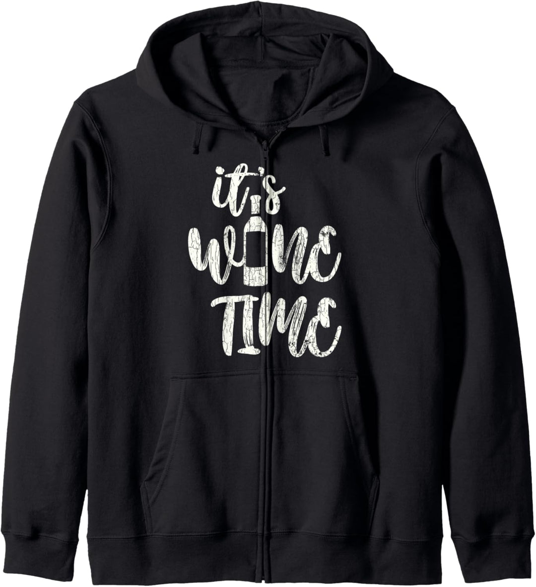 It's Wine Time Weintrinker Geschenk Weinfest Kapuzenjacke