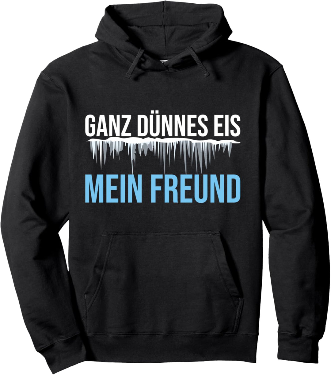 Ganz dünnes Eis mein Freund Klimawandel lustiger Spruch Pullover Hoodie