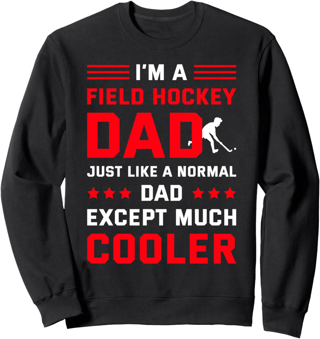 Ich bin ein Feldhockey-Vater wie ein normaler Vater, ausser viel cooler Sweatshirt