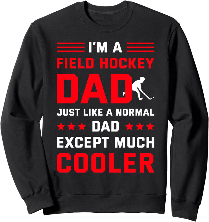 Ich bin ein Feldhockey-Vater wie ein normaler Vater, ausser viel cooler Sweatshirt