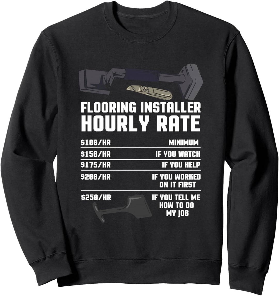 Preis für Bodenbelagsinstallateure - Bodeninstallation Sweatshirt