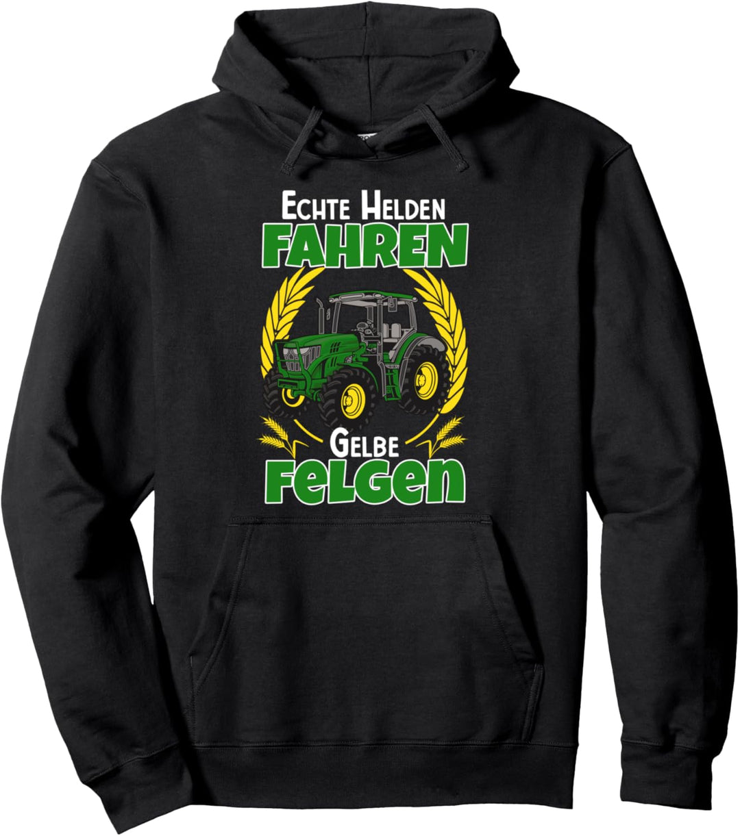 Echte Helden fahren gelbe Felgen Traktor fahren Pullover Hoodie