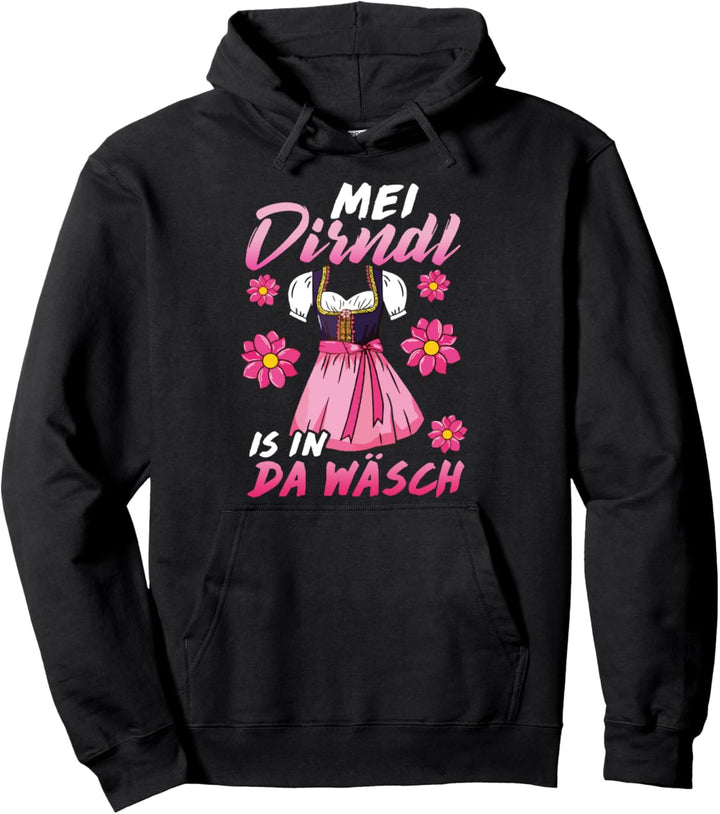 Geschenk Blumen Dirndl Outfit - Mei Dirndl is in der wäsch Pullover Hoodie