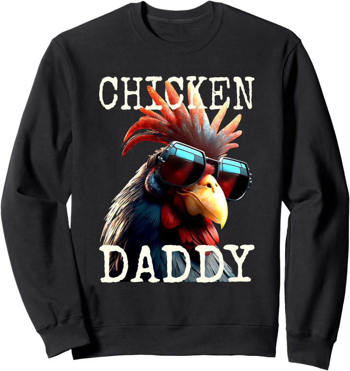 Chicken Daddy Hühner Vater Landwirt Geflügelzüchter Vatertag Sweatshirt