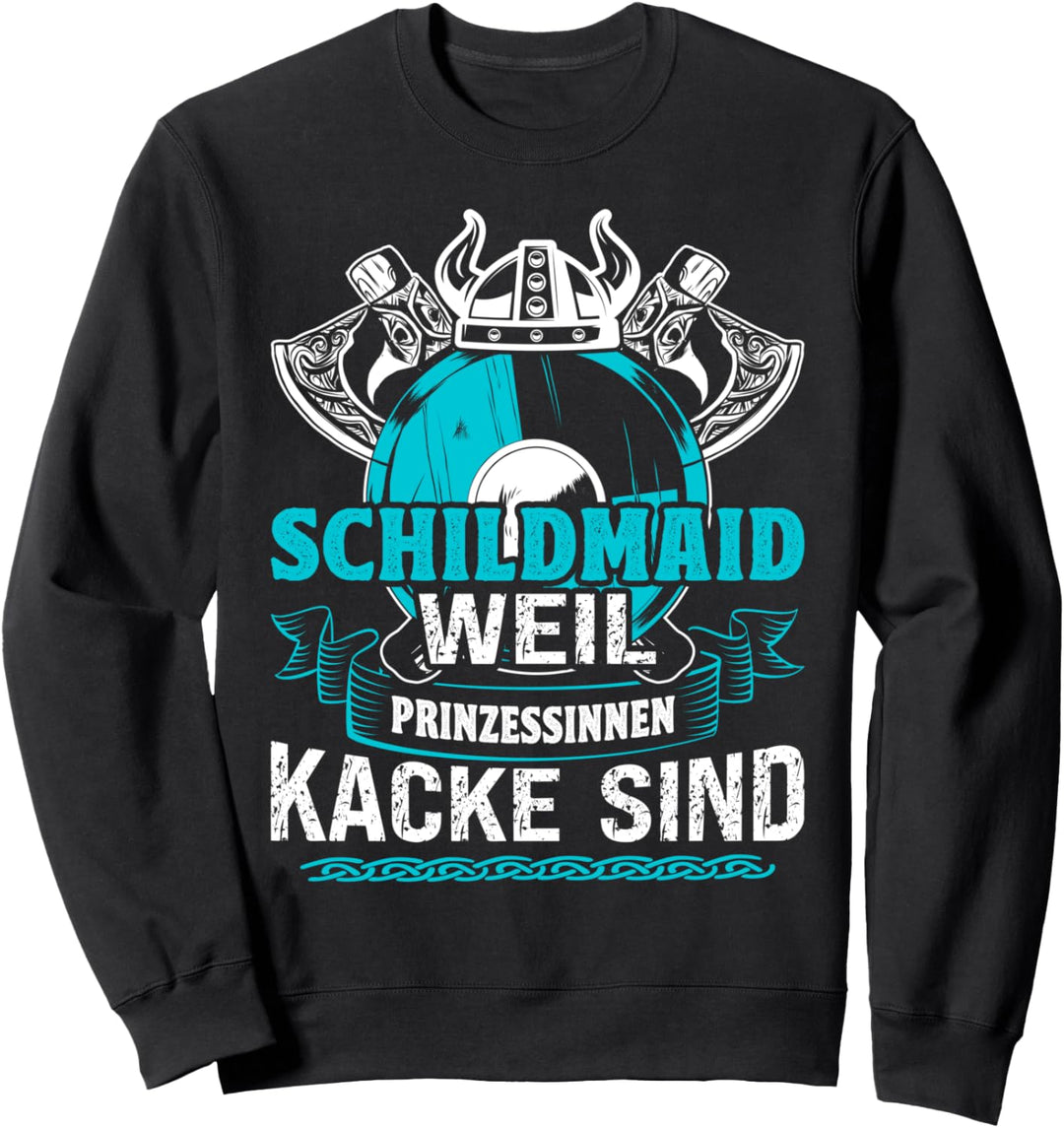 Ich bin eine Schildmaid Nordische Mythologie Damen Wikinger Sweatshirt