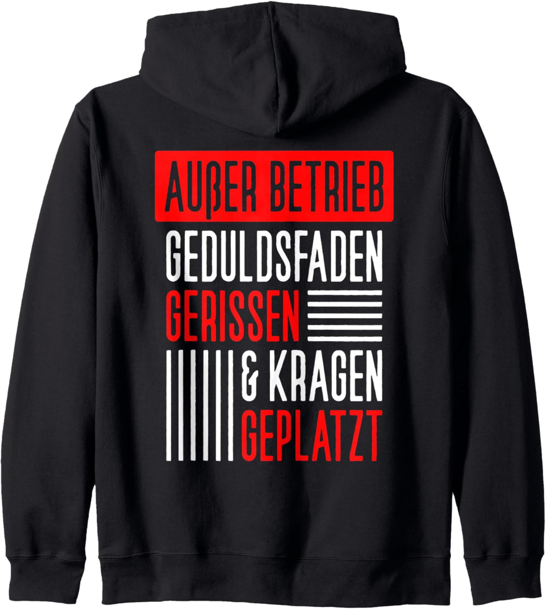 Ausser Betrieb Geduldsfaden gerissen Kragen geplatzt - Satire Kapuzenjacke