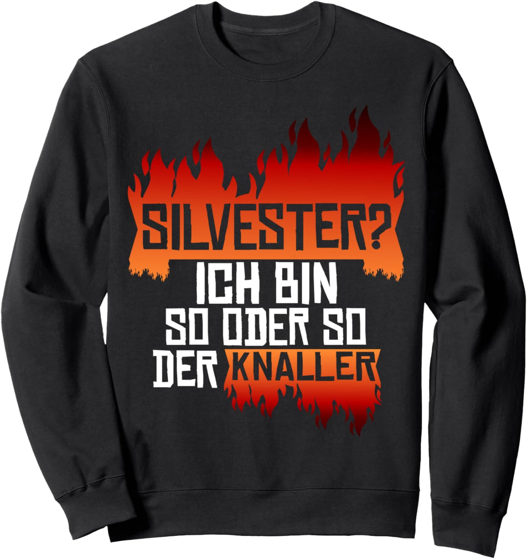 Silvesterparty und Silvesternacht - Silvester Sweatshirt
