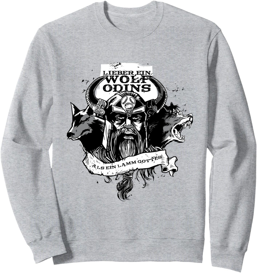 Lieber ein Wolf Odins als ein Lamm Gottes Wikinger Sweatshirt