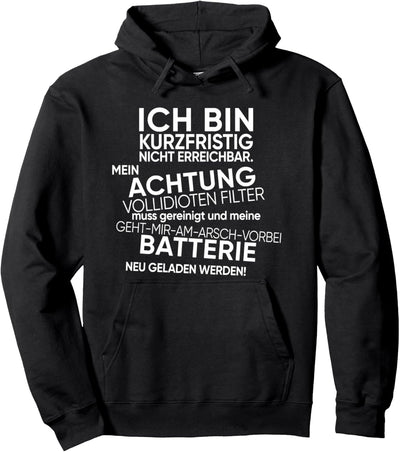 ich bin kurzfristig nicht erreichbar mein achtung Pullover Hoodie