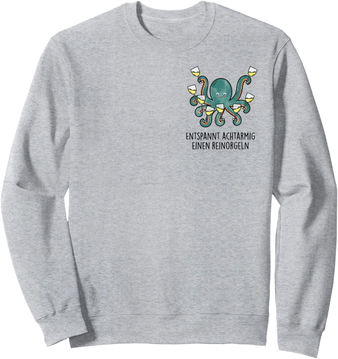 Entspannt achtarmig einen reinorgeln - Tintenfisch Wein Fun Sweatshirt