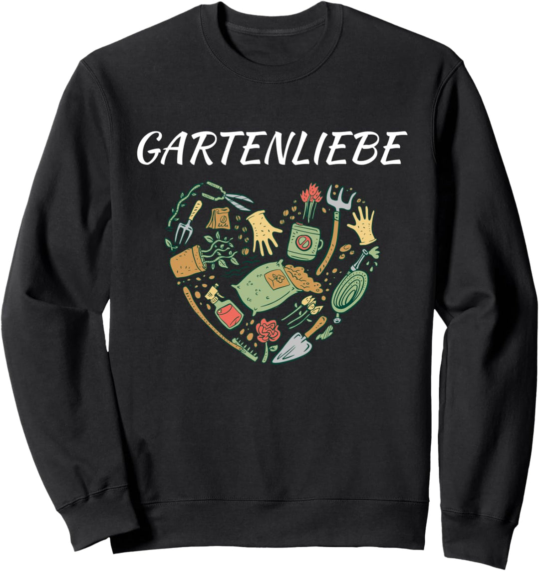 Hobbygärtner Garten Gartengeräte Schrebergarten Gartenliebe Sweatshirt