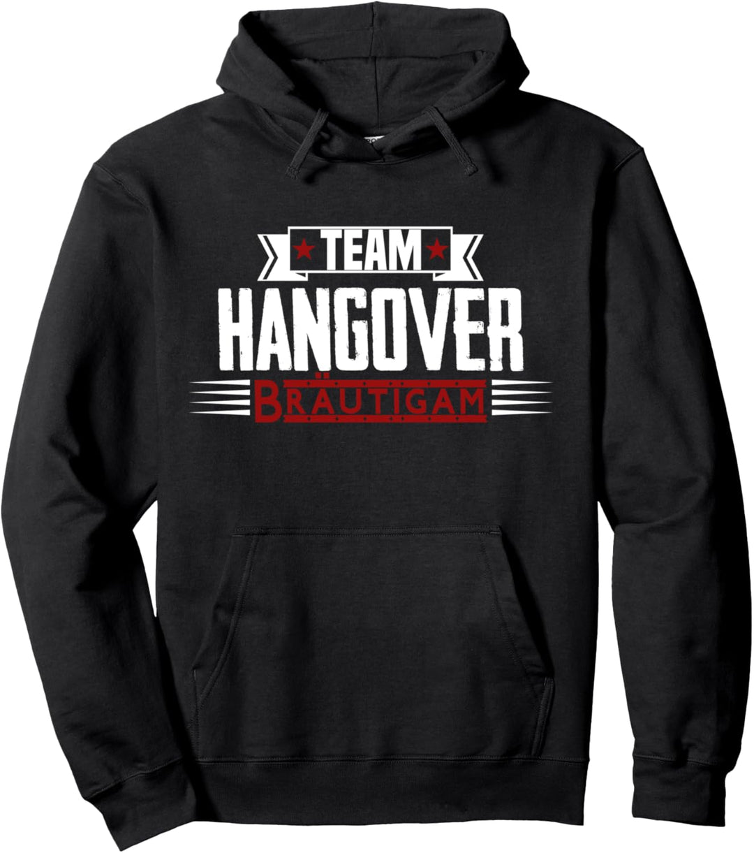 TEAM HANGOVER BRÄUTIGAM JGA Junggesellenabschied lustig Pullover Hoodie