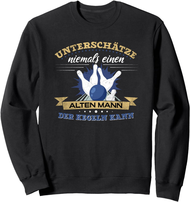 Alter Mann der Kegeln kann für Rentner | Lustiges Kegel Sweatshirt