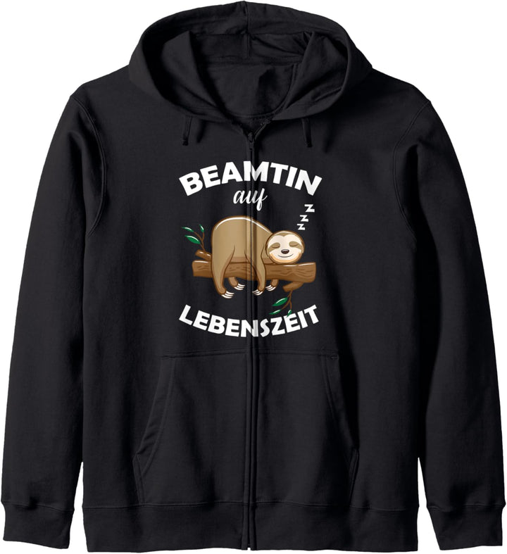Beamtin auf Lebenszeit | Beamtenstatus Verbeamtung Faultier Kapuzenjacke