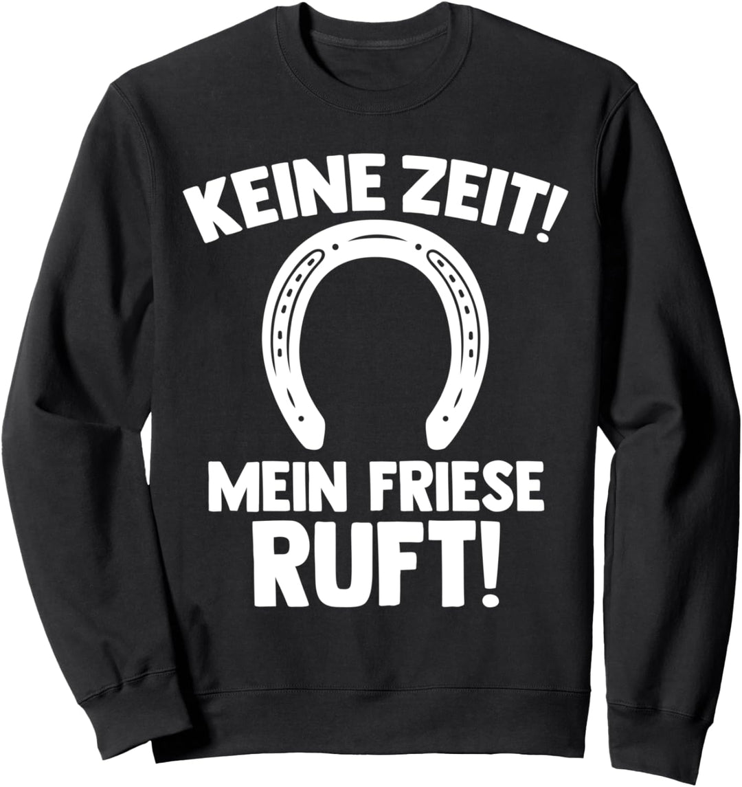 Pferd Reitsport Reiten Pferdesport Friese Sweatshirt