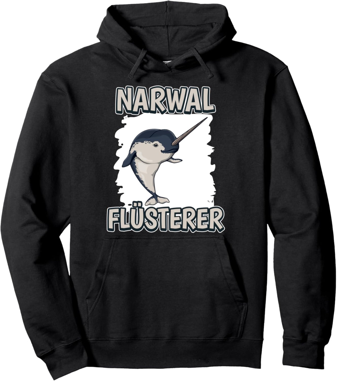 Narwal Flüsterer Narwalflüsterer Sachen Narwale Pullover Hoodie