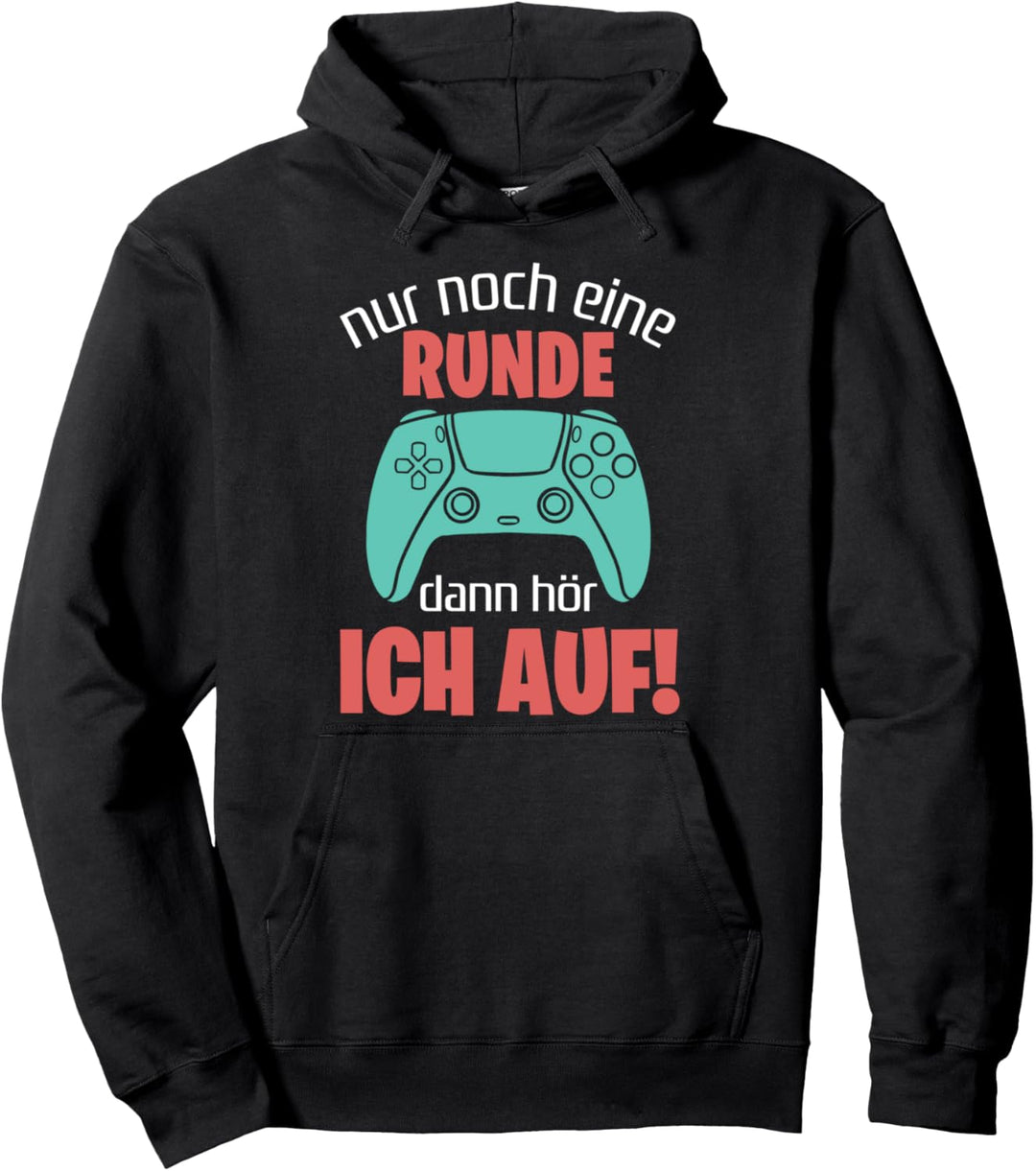 Noch Eine Runde Dann Hör Ich auf - Konsole Gamer Pullover Hoodie
