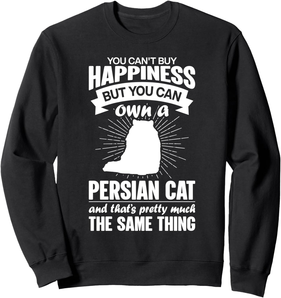 Ich kann Glück nicht kaufen, aber eine Perserkatze kaufen Sweatshirt