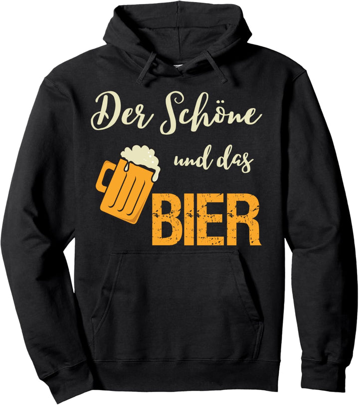 Der Schöne und das Bier Pullover Hoodie