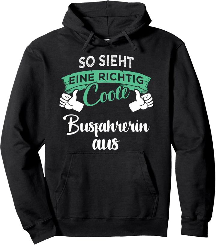 Geschenk-Ideen für Busfahrer und Busfahrerin, Motiv-Sprüche Pullover Hoodie