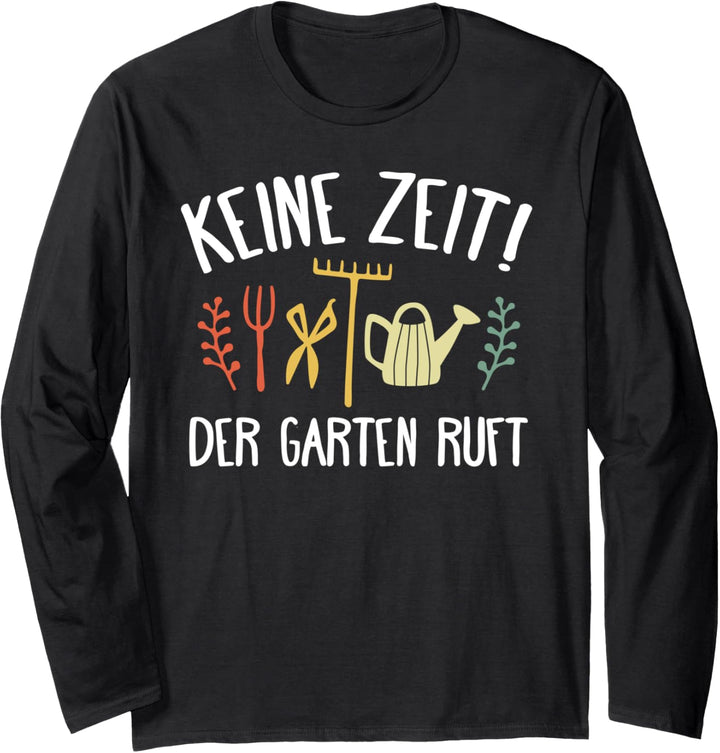 Gärtner Geschenk Keine Zeit Der Garten Ruft Vintage Langarmshirt
