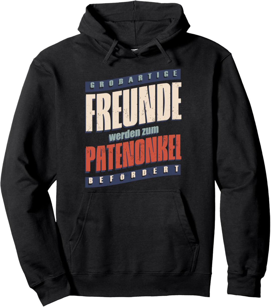 Grossartige Freunde Werden Zum Patenonkel Befördert Pullover Hoodie