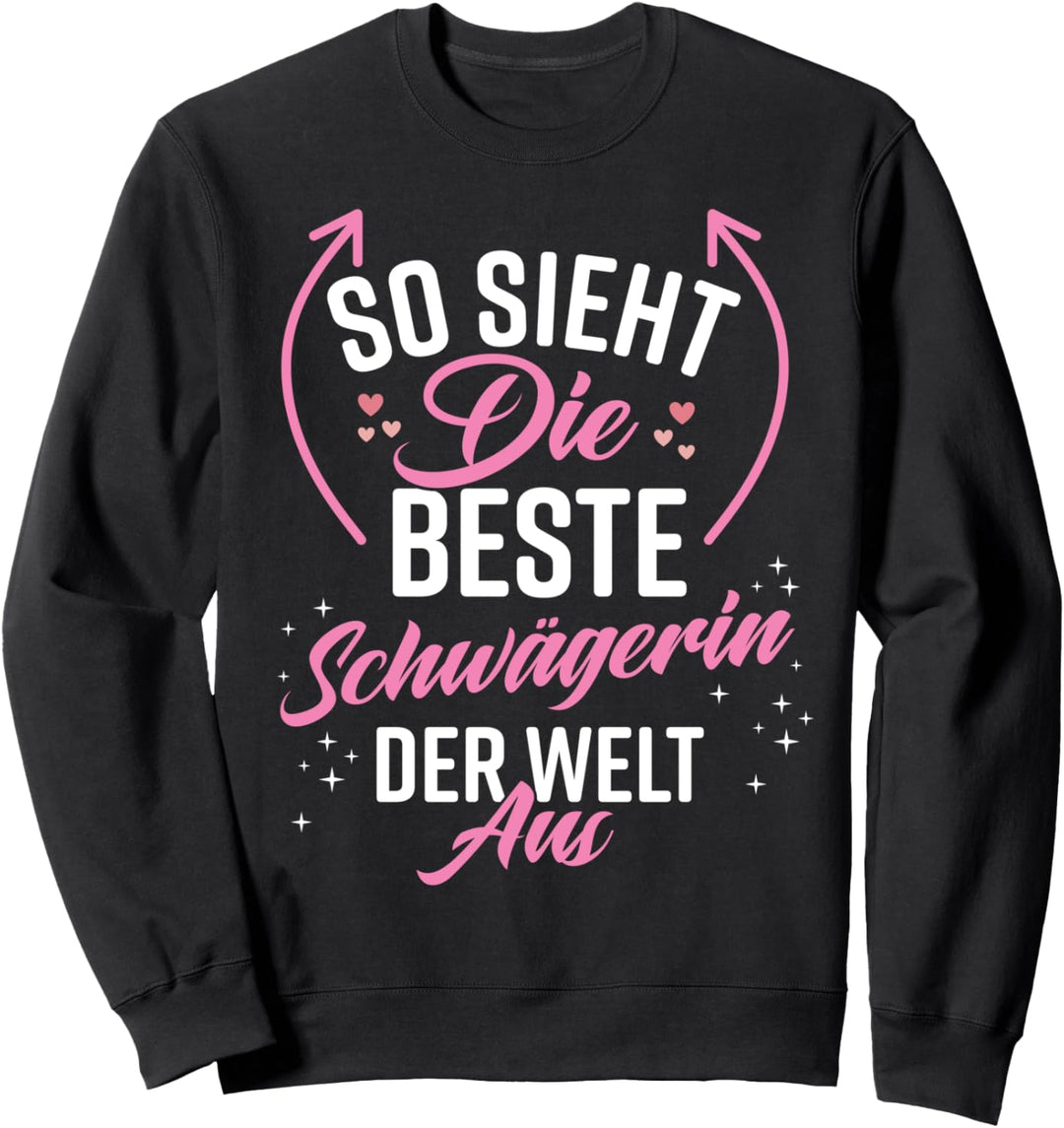 Schwägerin Frauen Lustig Witzig Frau Damen Beste Schwägerin Sweatshirt