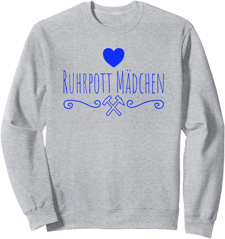 Ruhrpottmädchen Ruhrpott Revier Mädchen Sweatshirt