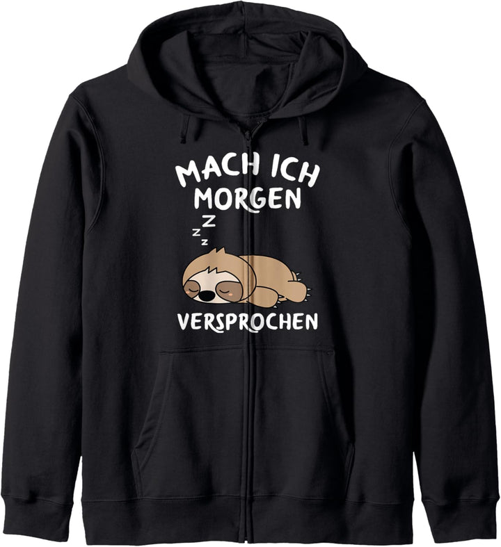 Mach Ich Morgen Versprochen Faulenzer Faultier Kapuzenjacke
