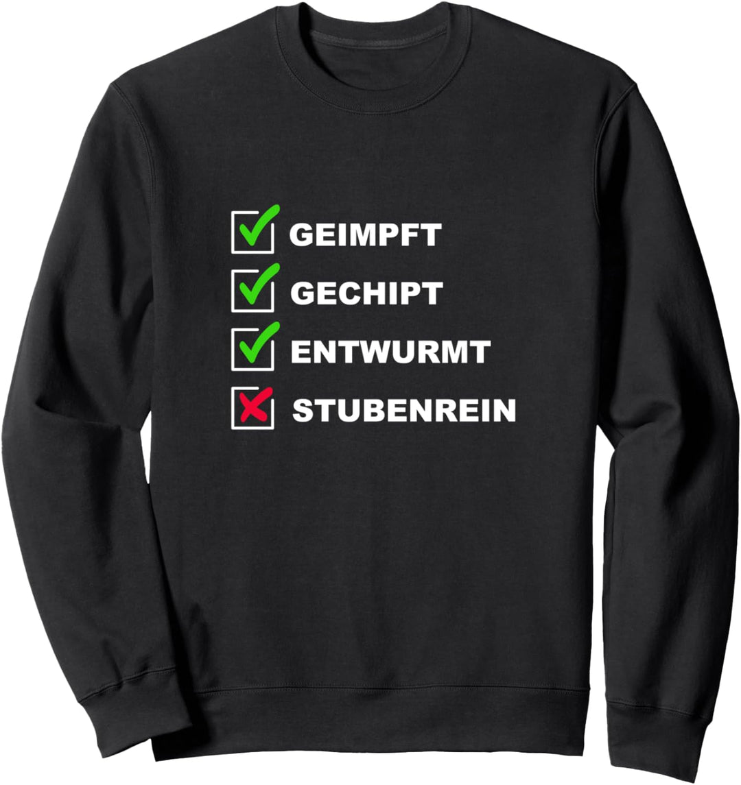 Geimpft gechipt entwurmt Haken Impfen Virus Sweatshirt