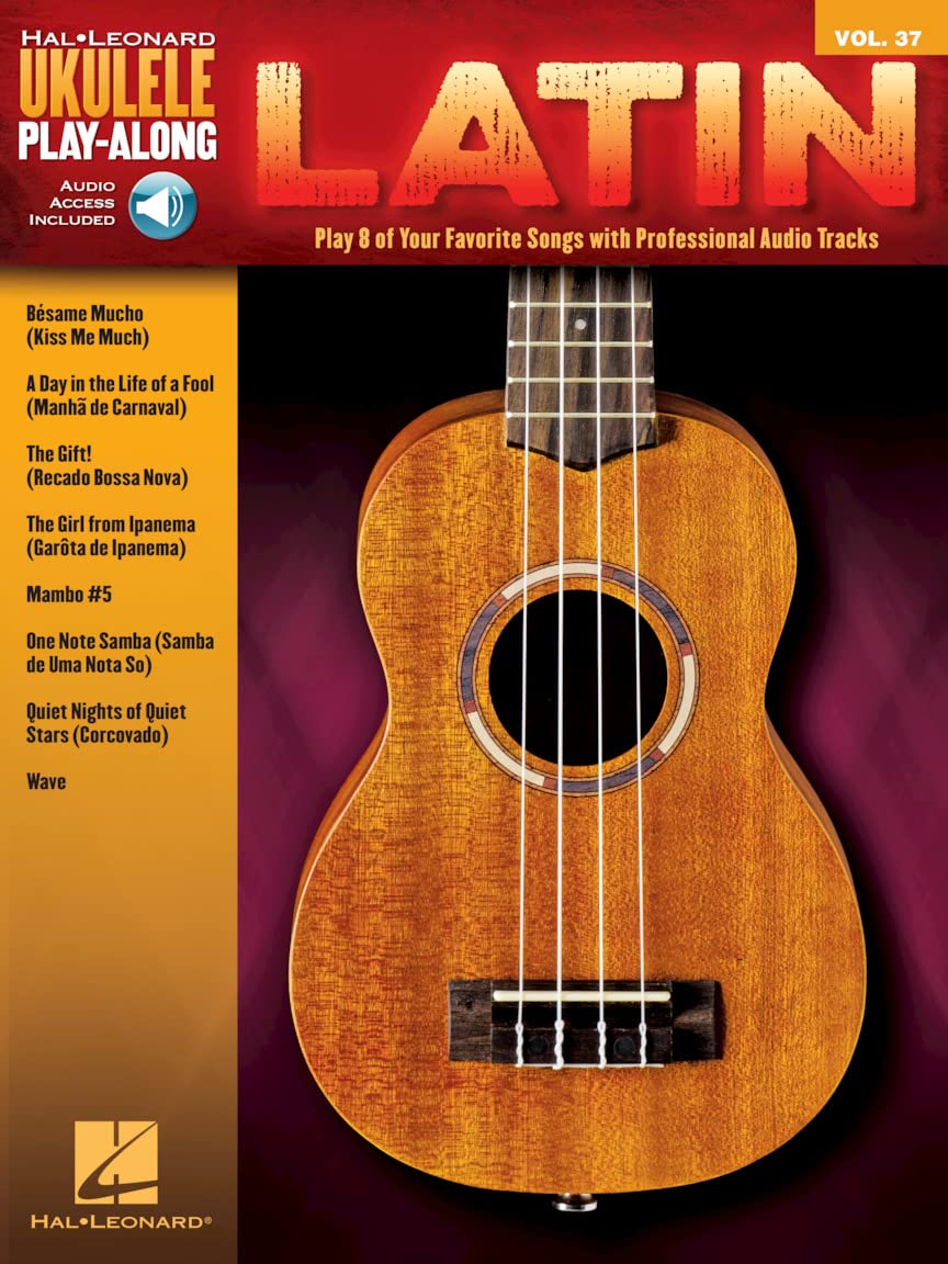 Latin: Ukulele Play-Along Volume 37 (Hal Leonard Ukulele Play-along, Band 37): Play 8 of Your Favori
