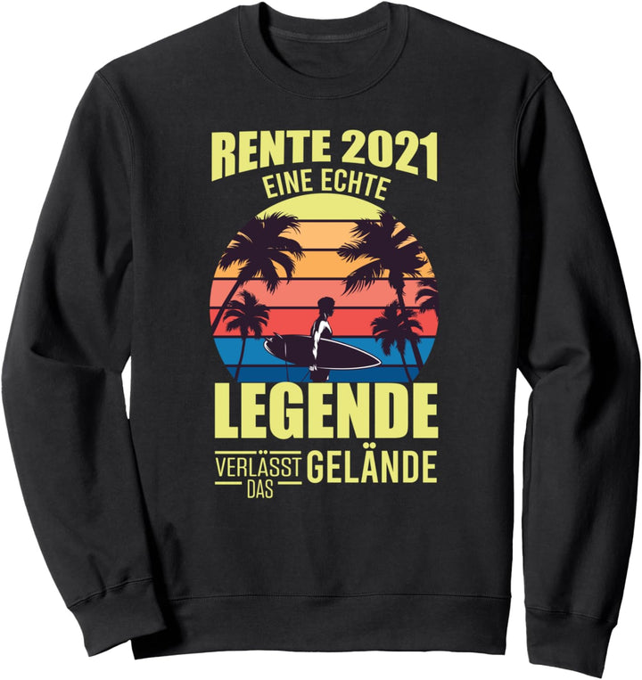 Rente 2021 Eine Echte Legende Verlässt Das Gelände Arbeiter Sweatshirt