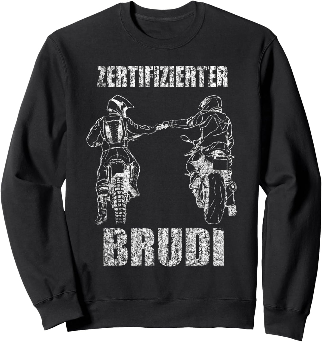 Motorrad Biker Brudi Bro Zertifizierter Brudi Geschenk Sweatshirt