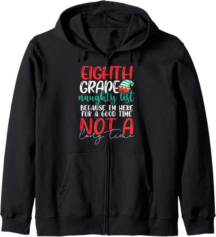 Eighth Grade Naughty List Gift 8th Grade Teacher Student Kapuzenjacke