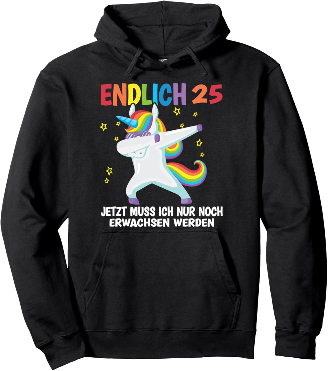 Endlich 25 Jahre alt Geburtstagsgeschenk für Männer & Frauen Pullover Hoodie