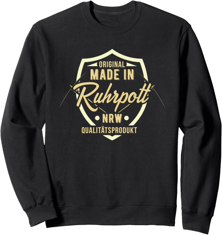 Ruhrpott Ruhrgebiet Heimat Pott NRW Bergbau Dortmund Witzig Sweatshirt