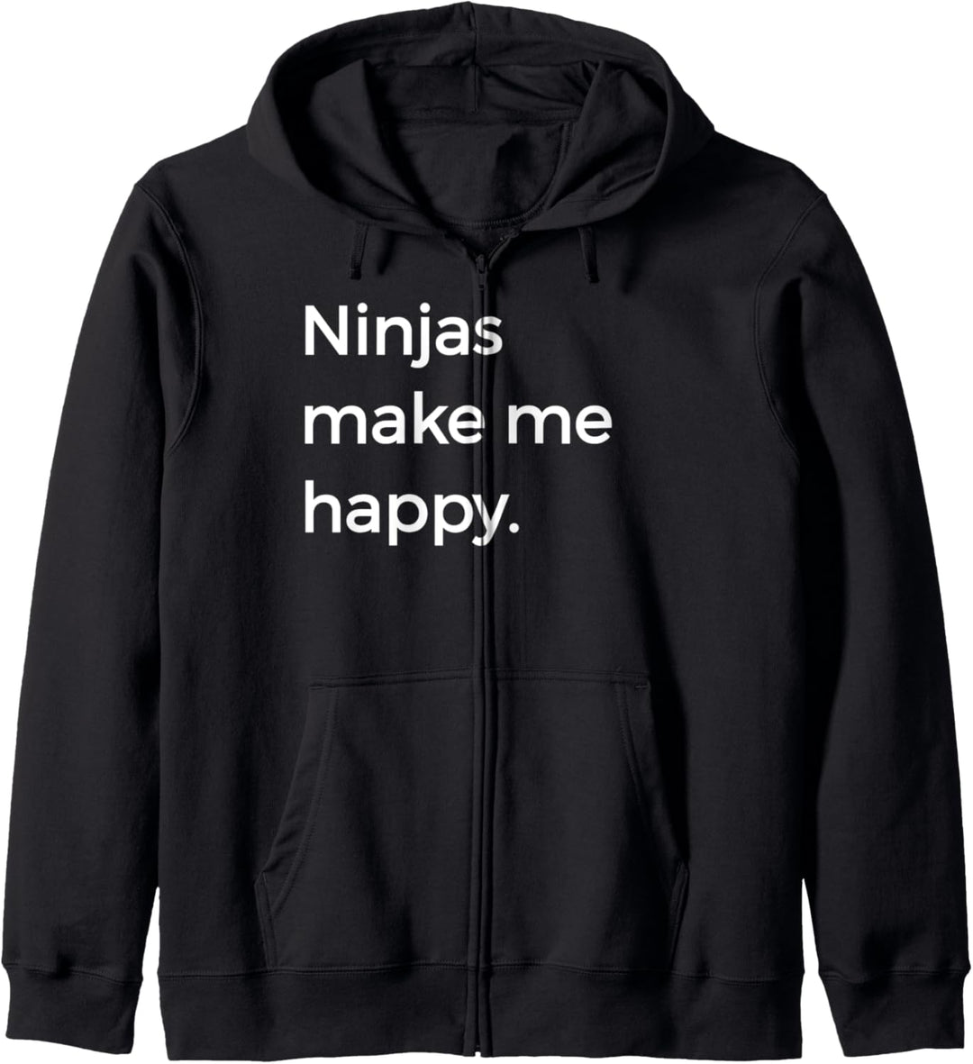 Ninjas Make Me Happy Design NInja Samurai Authentic Kapuzenjacke