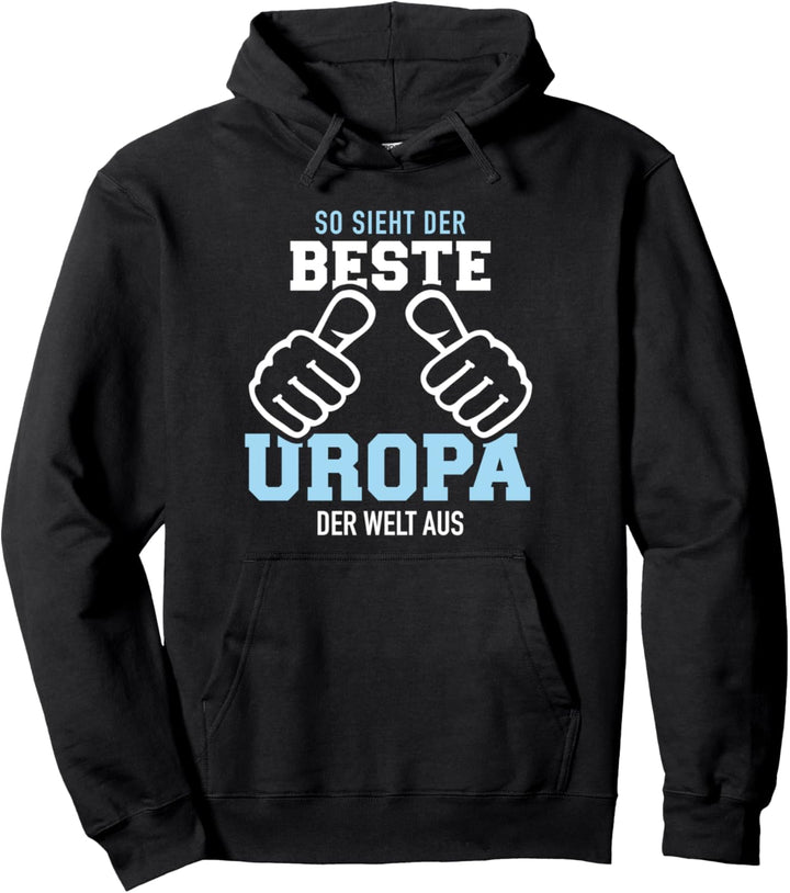So sieht der beste Uropa der Welt aus Pullover Hoodie